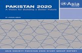 PAKISTAN 2020 - Asia Society 2020_study... · 2020-01-06 · Pakistan face an extremely difficult moment in their bilateral relationship, our hope is that the recom-mendations provided