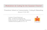 Modulation & Coding for the Gaussian Channellakshminatarajan/pdf/Natarajan_TRISCCON_Comm.pdfModulation & Coding for the Gaussian Channel Trivandrum School on Communication, Coding