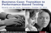 Business Case: Transition to Performance-Based Testing articles/Webinars... · Symantec Certification Program ... Authorized Symantec Consultant Program Description & Problem Statement
