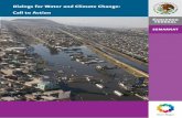Dialogs for Water and Climate Change: Call to Action · Dialogs for Water and Climate Change: Call to Action 7 planning as “natural infrastructure”; and that water is also an