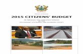 Ministry of Finance 2015 CITIZENS’ BUDGET · The 2015 Budget Statement and Economic Policy of the Government and the Citizens Budget are available on the internet at: For copies