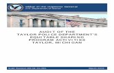 AUDIT OF THE TAYLOR POLICE DEPARTMENT'S EQUITABLE …TAYLOR POLICE DEPARTMENT’S EQUITABLE SHARING PROGRAM ACTIVITIES TAYLOR, MICHIGAN EXECUTIVE SUMMARY The U.S. Department of Justice