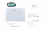 Vital Information Subsystem Procedures Manual (VPM)fsims.faa.gov/wdocs/other/visproceduresmanual.pdfVIS Procedures Manual Forward It is important to note that FAA Order 1380.54 incorporates