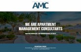 we are apartment management consultantsThis document contains confidential and propriety information, and is the sole property of AMC LLC. 4 WHO WE ARE Apartment Management Consultants,