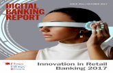 InnovAtIon In REtAIl BAnkInG ISSUE 251//oCtoBER More than ever, the banking industry needs to manage