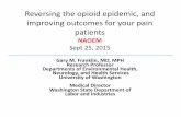 Reversing the opioid epidemic, and iiimproving outcomes ... · Reversing the opioid epidemic, and iiimproving outcomes for your pain patients NAOEM Sept 25, 2015 Gary M. Franklin,