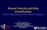 Breast Density and Risk Stratification - ARRS...Breast Density and Risk Stratification Part 1: Risk Assessment in Breast Imaging Emily F. Conant, M.D. ... BI-RADS 4th Edition BI-RADS
