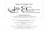 WELCOME TO - Christ Lutheran Church...- 1 - Welcome to Christ Lutheran Church If you are a visitor, please know of our delight in having you in our midst. Join with us in the praise