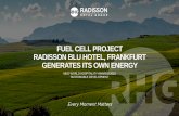 FUEL CELL PROJECT RADISSON BLU HOTEL, FRANKFURT … · Radisson Hotel Group is setting new standards for sustainability in the hotel industry. Thanks to a highly innovative decentralized