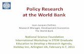 Policy Research at the World Bank - UW College of Education...Policy Research at the World Bank Jean-Jacques Dethier, Research Manager, Development Economics The World Bank National