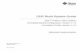 CDC Build System Guide - Oracle · xii CDC Build System Guide • December 2008 How This Book Is Organized Chapter 1 describes the concepts behind the CDC build system. Chapter 2