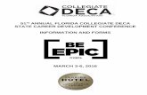 51st ANNUAL FLORIDA COLLEGIATE DECA STATE CAREER ... · Business-to-Business Marketing (team of 2) BBM . Event Planning (team of 2) EVP . Financial Statement Analysis (team of 2)