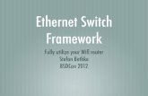 Ethernet Switch Framework - BSDCan TL-WR1043ND 5 1000-BaseT ports, 802.11n Wiï¬پ, USB 2.0 Realtek RTL8366RB