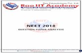 NEET 2018 - Rao IIT• 50% questions were easy & straight forward. These questions were solvable with minimum efforts. • Some questions in Physical chemistry (Electrochemistry, Solid