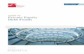 GUIDE TO Private Equity Debt Funds · 4 Private Equity Debt Funds Introduction Welcome to the BVCA Guide to Private Equity Debt Funds, part of the BVCA series of guides which has