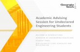 Academic Advising Session for Undeclared Engineering Students · 2018-10-02 · • Beginning in Summer 2018 - Admitted freshmen will not be allowed to submit a request for a change
