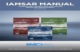 IAMSAR MANUAL - IMO · IAMSAR MANUAL VOLUME III MOBILE FACILITIES 2016 Edition Mobile Facilities (volume III) is intended to be carried on board rescue units, aircraft and vessels