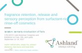 fragrance retention, release and sensory perception from … · 2019-10-14 · fragrance retention, release and sensory perception from surfactant -rich rinse-off cosmetics session: