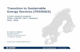 Transition to Sustainable Energy Services (TRANSES) · email: bjorn.h.bakken@sintef.no. SINTEF Energiforskning AS 2 Transition to Sustainable Energy Services (TRANSES) Objectives