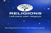 RELIGIONSinter-religious-tools.com/wp-content/uploads/2018/12/... · 2018-12-17 · 5 LEFT-HAND PATH RELIGIONS Left Hand Path (LHP) is a phrase used to describe some alternative religious