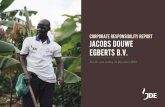 CORPORATE RESPONSIBILITY REPORT JACOBS DOUWE … · JACOBS DOUWE EGBERTS B.V. CONTENTS Corporate Responsibility Annual Report 3 ... the environmental impact of our operations and