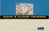 ROOF & FLOOR TRUSSES · about the truss design drawings, truss placement plans, and all notes and cautions thereon. * Reprinted from the “Commentary & Recommendation for Handling,