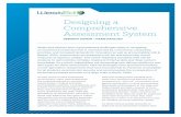 Designing a Comprehensive Assessment System · 2018-07-20 · Designing a Comprehensive Assessment System. PAGE . 3. One essential part of educating students successfully is assessing