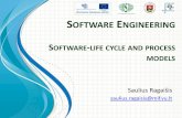 SOFTWARE ENGINEERING - VUragaisis/PSI_inf2012/SE-02-Life_cycle.pdf• Compare the traditional waterfall model to the incremental model, the agile model, and other appropriate models.