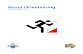 Scout Orienteering - WordPress.com · Orienteering is a sport that involves navigation with a map and compass. The typical format is a timed race in which individual participants