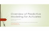 Overview of Predictive Modeling for Actuaries · in Actuarial Science Volume 1 The first volume contains an introduction to predictive modeling methods used by actuaries It was published