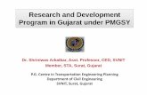 Research and Development Program in Gujarat under PMGSYpmgsy.nic.in/PRRM_AnnIV.pdf · Dr. Shriniwas Arkatkar, Asst. Professor, CED, SVNIT Member, STA, Surat, Gujarat. INTRODUCTION