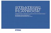 STRATEGIC · PPAI STRATEGIC FORESIGHT READINESS PROFILE Strategic foresight and operational excellence are mutually reinforcing activities. Your organization must perform well in