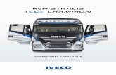 NEW - Iveco · In line with the enhanced features of the vehicle, IVECO Accessories offers a new generation of accessories developed specifically for your NEW STRALIS to provide the
