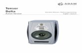 Tensor Delta - ADAM Audio · Tensor Delta (Active Version) Manual / english 5 1. Introduction Dear customer, Thank you for choosing the ADAM Audio Tensor Delta loudspeaker. ADAM loudspeakers