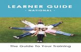 LEARNER GUIDE - eLearningPortal · Learner Guide _National May 2016 v4 8 We will determine eligibility for Credit Transfer by mapping the unit/s covered in the already acquired Qualification