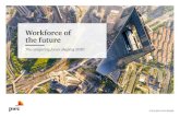 Workforce of the future - PwC · world’s population moving to live in cities By 2030, the UN projects that 4.9 billion people will be urban dwellers and, by 2050, the world’s