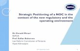 Strategic Positioning of a NOC in the context of the new ... · Introduction State participation vs private sector debate Risks, technology and financial capability Institutions of