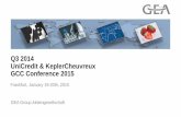 Q3 2014 UniCredit & KeplerCheuvreux GCC Conference 2015 on Roadshow and... · for smart food processing and for a more efficient use of energy resources. GEA in summary Sales EUR