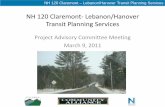 NH 120 Claremont- Lebanon/Hanover Transit Planning Services · • Presentation of Findings to Date • Discussion and Brainstorming – Transit Service Design Options – Trade-offs,