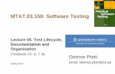 MTAT.03.159: Software Testing - ut–References to project authorization, project plan, QA plan, CM plan, relevant policies & standards c) Test items –Test items including version/revision
