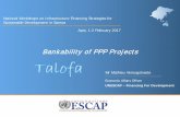 Bankability of PPP Projects 4 - Finance - PPP Bankability...Equity providers Project developers, construction companies, investors First in, last out… but high risks = ... analysis