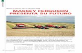 MASSEY FERGUSON PRESENTA SU FUTURO · MASSEY FERGUSON PRESENTA SU FUTURO El pasado 30 de agosto, la Corporación AGCO, uno de los principales fabricantes mundiales de maquinaria agrícola