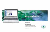 Envirofacts - Environmental Protection AgencyEnvirofacts 5 RCRAInfo Refresh Process Refreshes occur approximately mid-month (last refresh 11/13/08) OSW processes Version 3 structure
