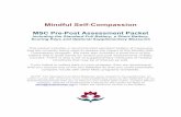 Mindful Self-Compassion Mindful Self-Compassion MSC Pre-Post Assessment Packet Including the Standard