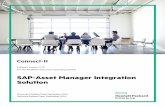 SAP-Asset Manager Integration Solution The SAP-Asset Manager integration solution is intended to be used as the basis for transferring data between the Asset Manager and SAP databases.