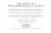 ROMAN WORKBENCHES - Lost Art Press · roman workbenches from pompeii, herculaneum & the holy roman empire construction, workholding, planing, sawing, joinery &c. fully & clearly explained