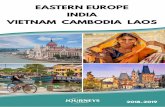EASTERN EUROPE INDIA VIETNAM CAMBODIA LAOS · Vietnam & Asia – Visit Singapore or Bangkok pre-tour. After Chiang Rai, perhaps include an excursion to Chiang Mai, River Kwai, or