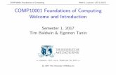 COMP10001 Foundations of Computing Welcome and Introduction · ams, informs, entertains, engages, enthuses and disentangles ... Aidan Turpin Regina Zhang Tutor (n): person who runs