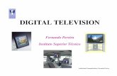 CAV 8 DVB 2010 English Web.pptamalia.img.lx.it.pt/~fp/cav/ano2009_2010/Slides... · PAL SECAM PAL/SECAM Unknown. Audiovisual Communications, Fernando Pereira TV Digital: What is it