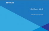 Caliber 11 - supportline.microfocus.com · Installing Caliber Author and Components ..... 8 Installing Caliber Author .....8 Silent Install of Caliber Author Suite .....9 Installing